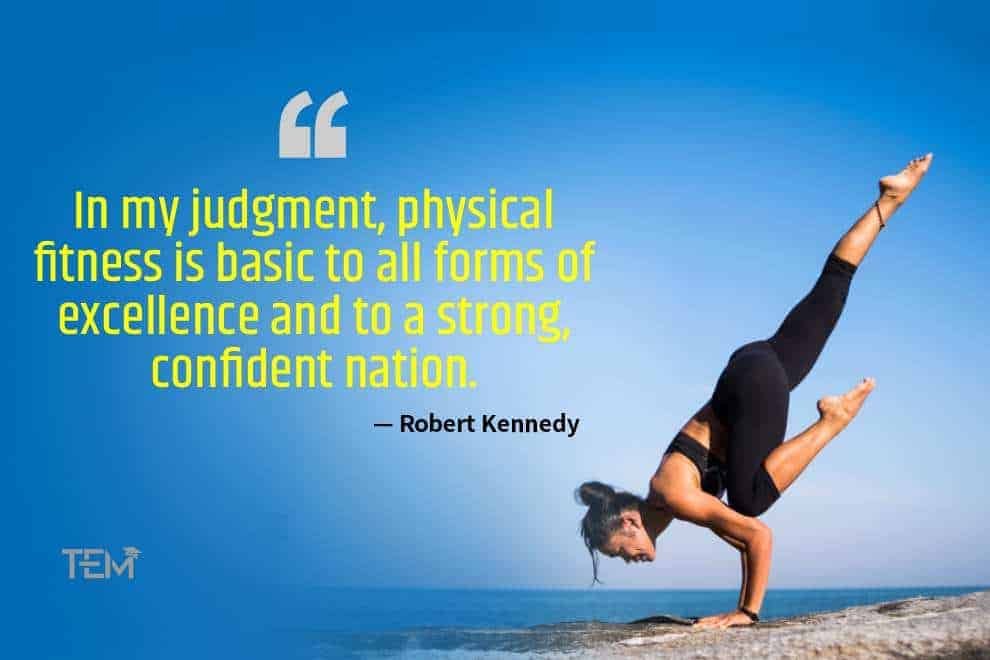 10 Quotes Of Physical Education To Harness Healthy Future   — Robert Kennedy 1 1 