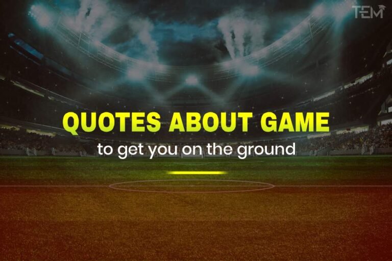 10-quotes-about-game-to-get-you-on-the-ground