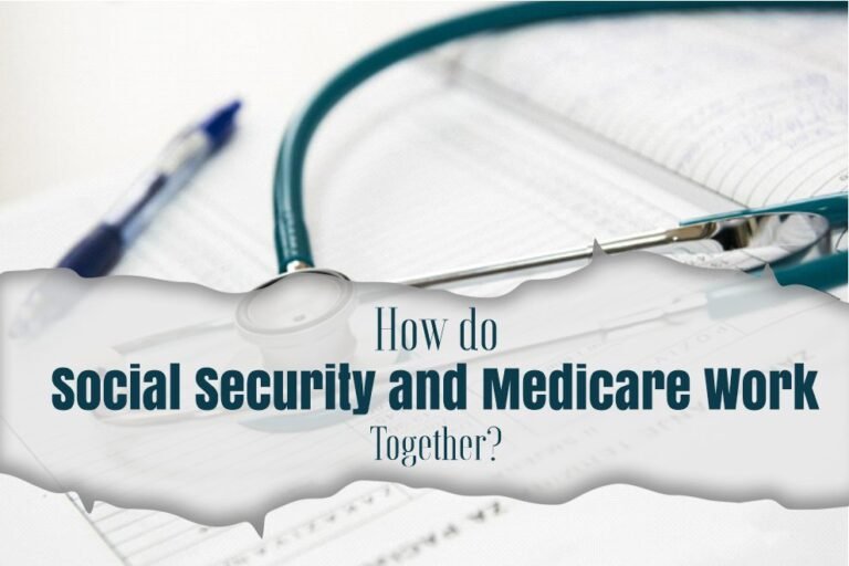 How do Social Security and Medicare Work Together?