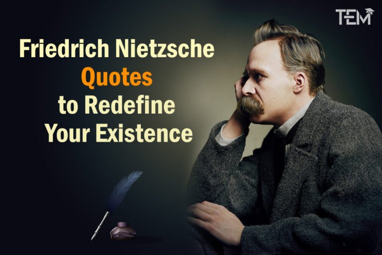 Friedrich Nietzsche Quotes to Explore Profound Wisdom