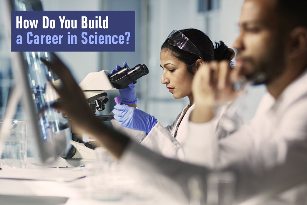 how-do-you-build-a-career-in-science
