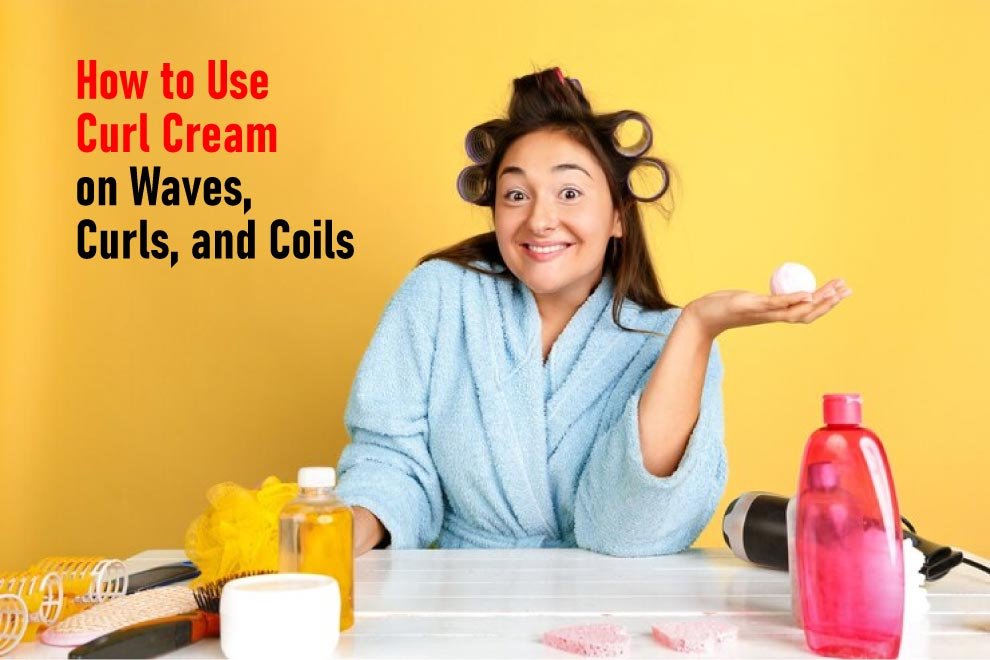 how-to-use-curl-cream