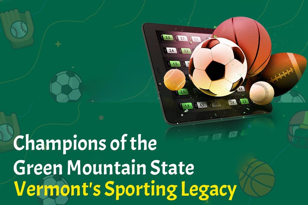 Vermont's-Sporting-Legacy