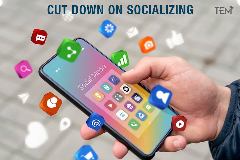 Cut Down on Socializing