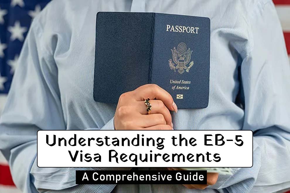 EB-5 Visa Requirements
