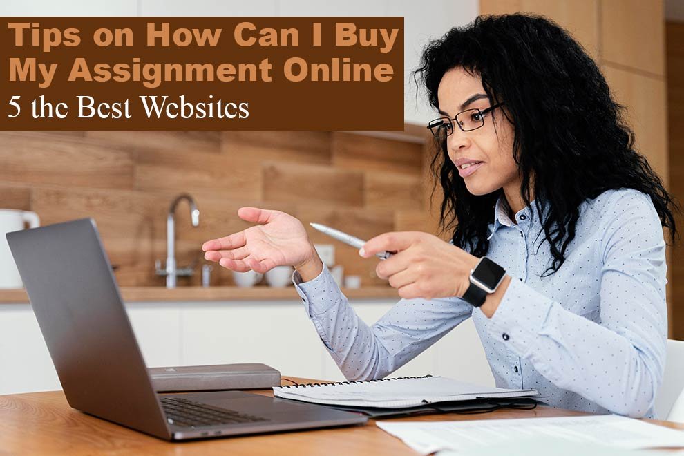 How Can I Buy My Assignment Online: 5 the Best Websites