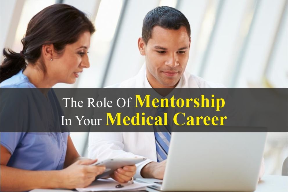 The Role of Mentorship in Your Medical Career