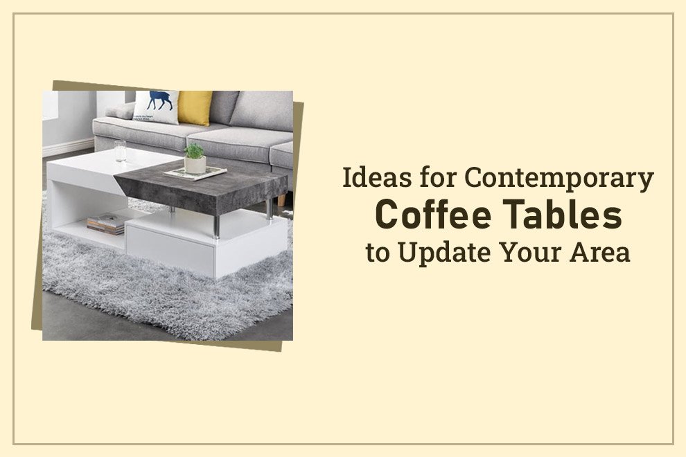 Contemporary Coffee Tables