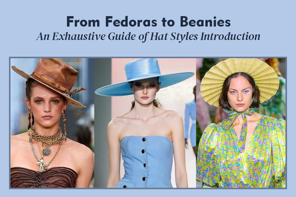 Guide of Hat Styles