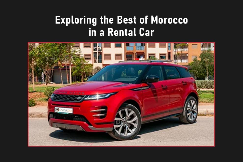 Morocco in a Rental Car