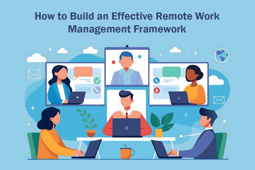 Remote Work Management Framework