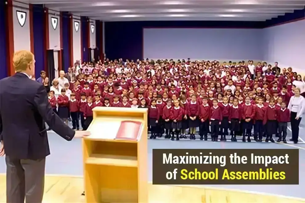 Maximizing the Impact of School Assemblies