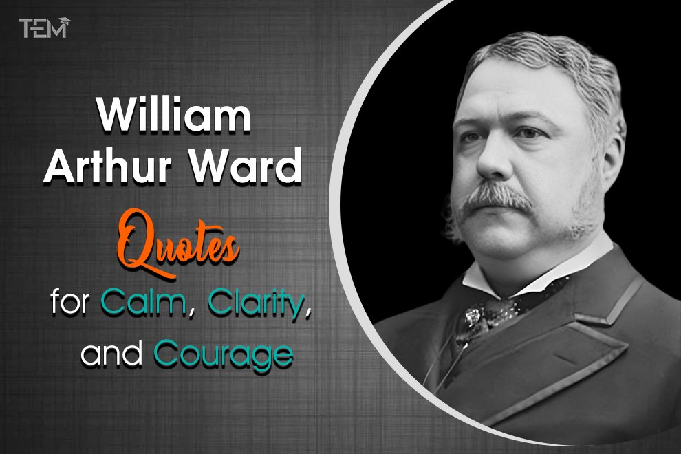 William Arthur Ward Quotes