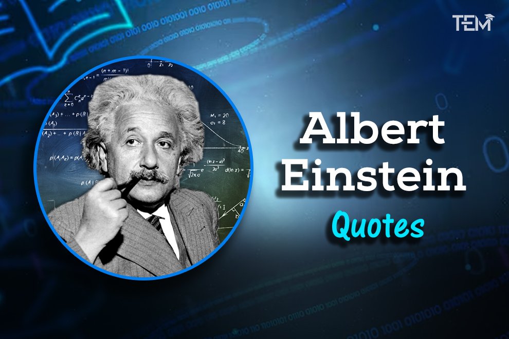 14 Enlightening Albert Einstein Quotes To Energize Your Mind