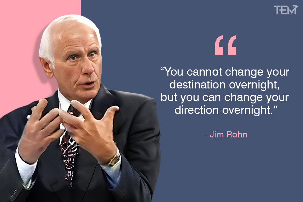 Top 15 Jim Rohn Quotes to Change Your Direction Overnight