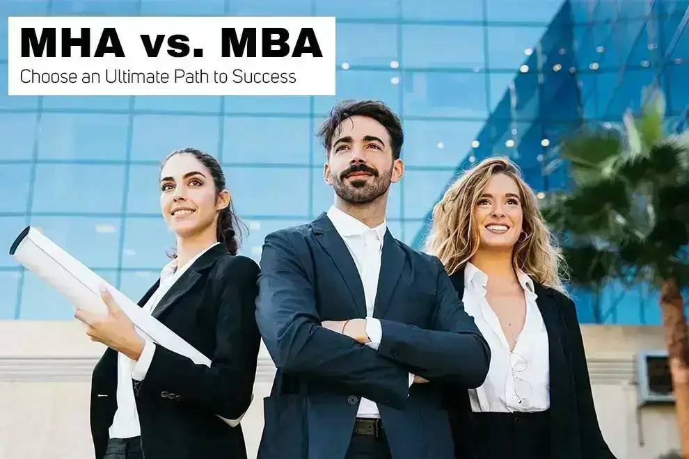 MHA vs MBA