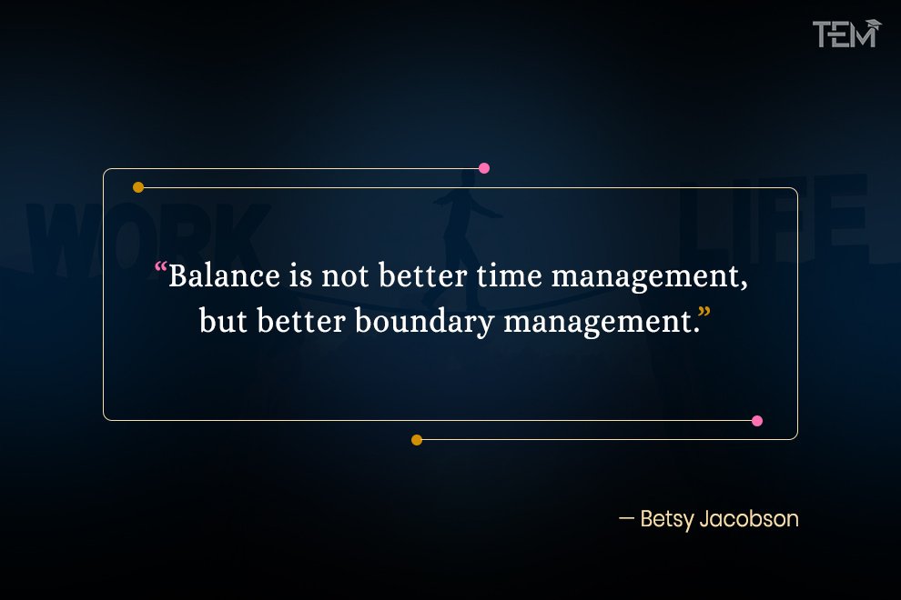 Quotes on Work Life Balance