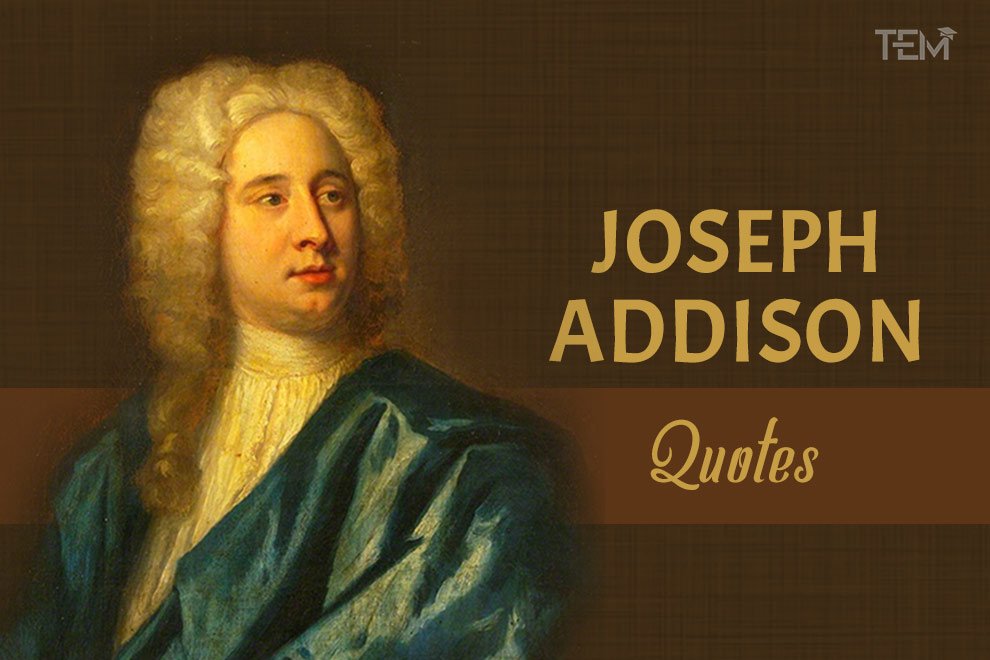 Joseph Addison Quotes