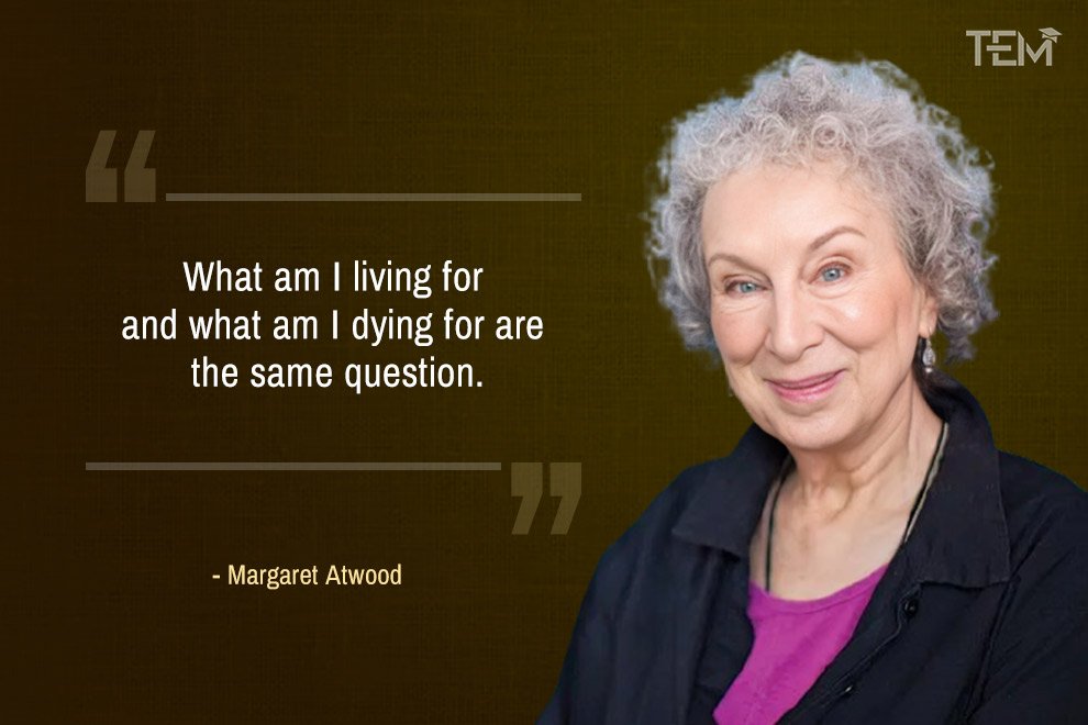 Margaret Atwood Quotes